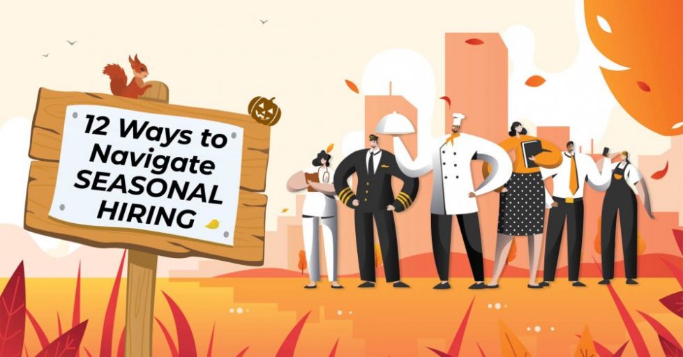 12 ways to navigate seasonal hiring